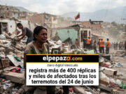 Venezuela registra más de 400 réplicas y miles de afectados tras los terremotos del 24 de junio